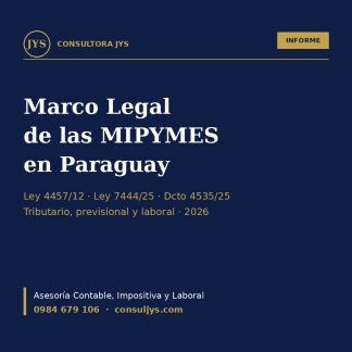 Informe: Marco Legal de las MIPYMES en Paraguay 2026