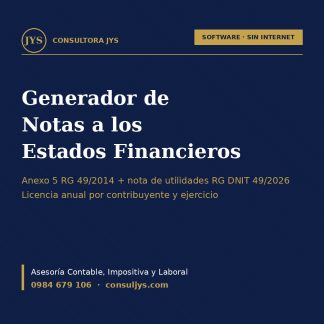 Generador de Notas a los Estados Financieros (Anexo 5 RG 49/2014 + nota de utilidades RG DNIT 49/2026)
