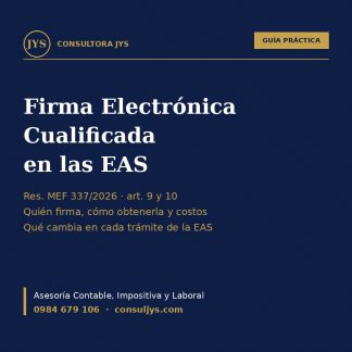 Guía práctica: Firma Electrónica Cualificada en las EAS (Res. MEF 337/2026)